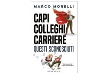 “Capi, colleghi carriere. Questi sconosciuti”, il nuovo libro di Morelli