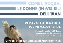 “Come l’acqua – le donne (in)visibili dell’Iran”: inaugurazione venerdì alla Madonna della Vittoria